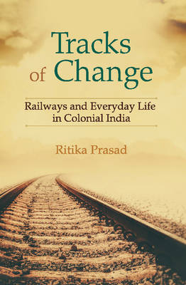 Tracks of Change -  Ritika Prasad