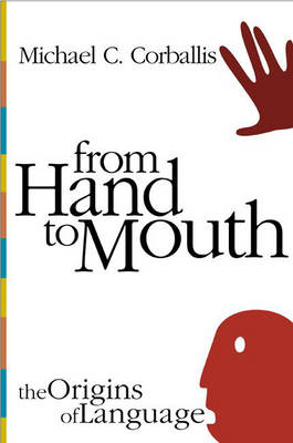 From Hand to Mouth - Michael C. Corballis