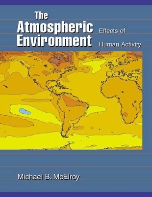 The Atmospheric Environment - Michael B. McElroy