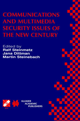 Communications and Multimedia Security Issues of the New Century - 