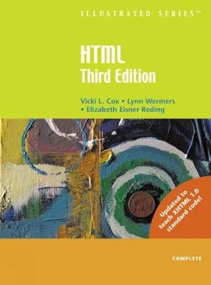 HTML Illustrated Complete - Lynn Wermers, Vicki Cox, Elizabeth Reding