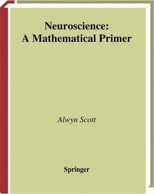 Neuroscience -  Alwyn Scott