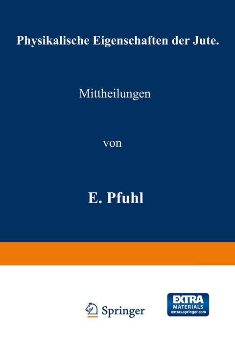 Physikalische Eigenschaften der Jute - E. Pfuhl