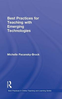 Best Practices for Teaching with Emerging Technologies - Michelle Pacansky-Brock