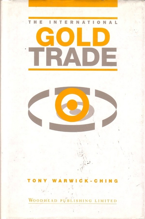 International Gold Trade -  Tony Warwick-Ching