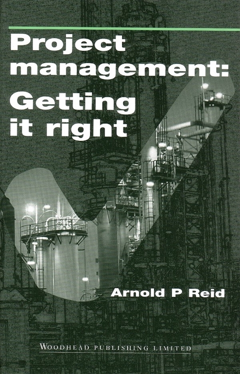 Project Management: Getting It Right -  A Reid