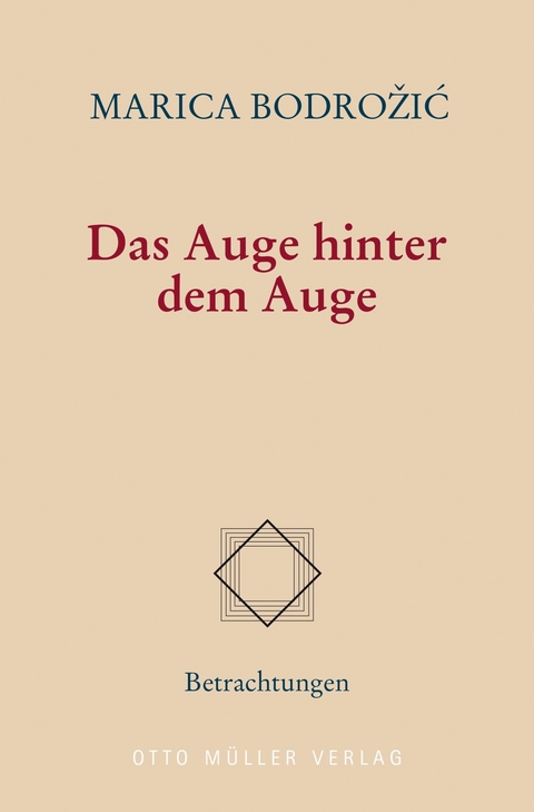 Das Auge hinter dem Auge -  Marica Bodrozic