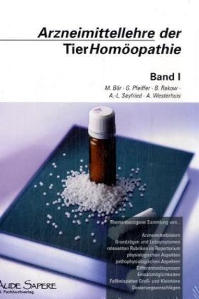 Arzneimittellehre der TierHomöopathie / Arzneimittellehre der TierHomöopathie - Marc Bär, Gabriele Pfeiffer, Barbara Rakow, Anne L Seyfried, Atjo Westerhuis