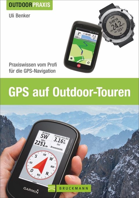 GPS auf Outdoor-Touren - Uli Benker