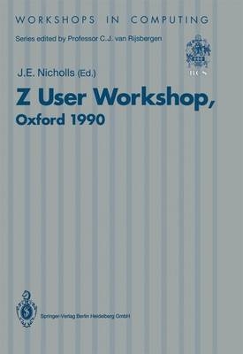 Z User Workshop, Oxford 1990 - 