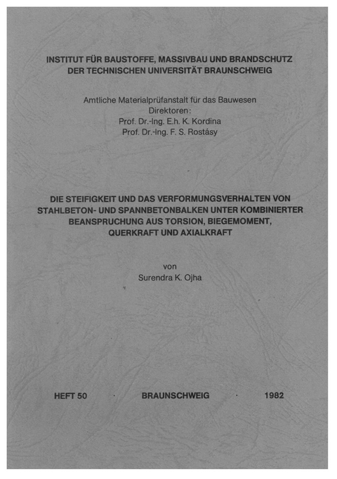 Die Steifigkeit und das Verformungsverhalten von Stahlbeton- und Spannbetonbalken unter kombinierter Beanspruchung aus Biegemoment, Querkraft und Torsion - Surendra K Ojha