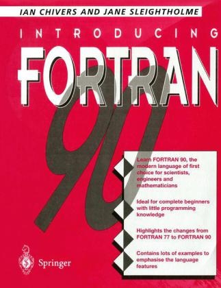 Introducing Fortran 90 -  Ian D. Chivers,  Jane Sleightholme