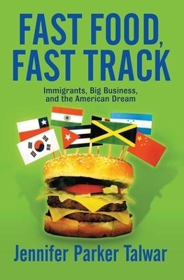 Fast Food, Fast Track - Jennifer Talwar