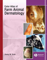 A Color Atlas of Farm Animal Dermatology - Danny W. Scott