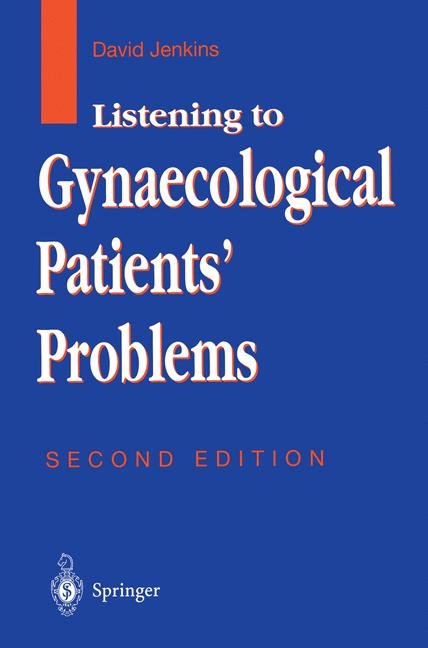 Listening to Gynaecological Patients' Problems -  David Jenkins