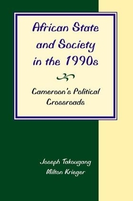 African State And Society In The 1990s - Joseph Takougang, Milton Krieger