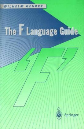 F Language Guide -  Wilhelm Gehrke