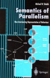 Semantics of Parallelism -  Michael W. Shields