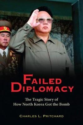 Failed Diplomacy - Charles L. Pritchard