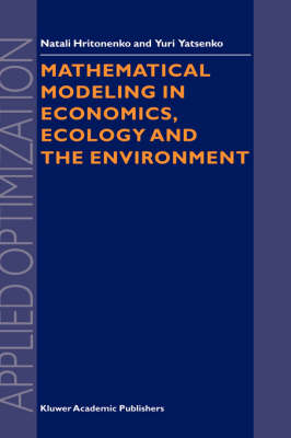 Mathematical Modeling in Economics, Ecology and the Environment -  N.V. Hritonenko,  Yuri P. Yatsenko