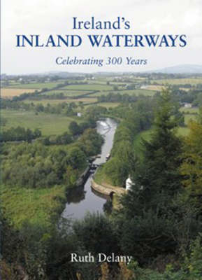 Ireland's Inland Waterways - Ruth Delany