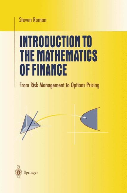 Introduction to the Mathematics of Finance -  Steven Roman