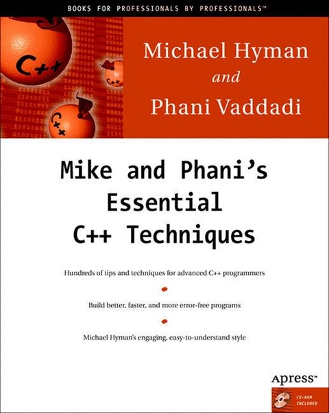 Mike and Phani's Essential C++ Techniques -  Michael Hyman,  Phani Vaddadi