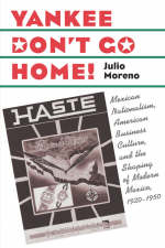 Yankee Don't Go Home! - Julio Moreno