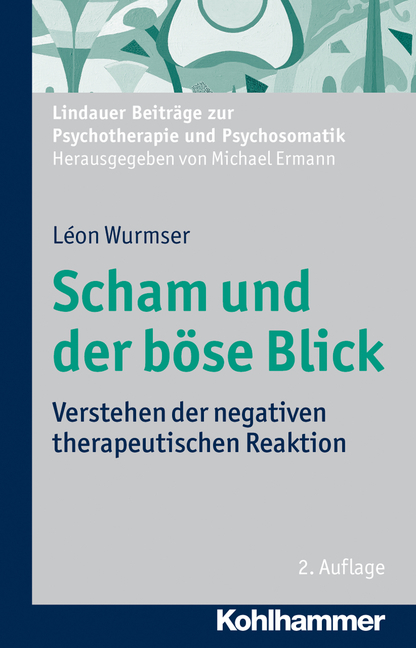 Scham und der böse Blick - Léon Wurmser