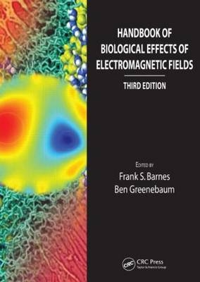 Handbook of Biological Effects of Electromagnetic Fields - Two Volume Set - 