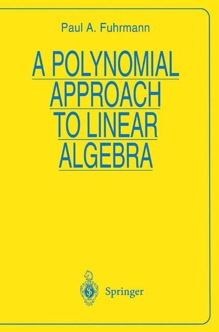 Polynomial Approach to Linear Algebra -  Paul A. Fuhrmann