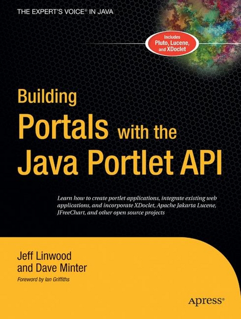 Building Portals with the Java Portlet API -  Jeff Linwood,  Dave Minter