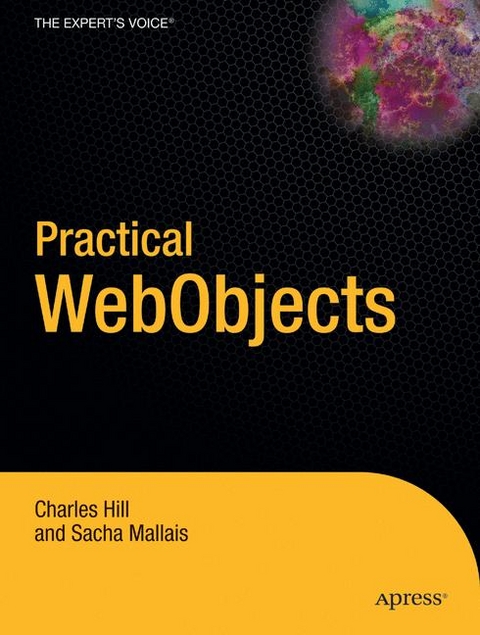 Practical WebObjects -  Andrew Hill,  Sacha Mallais