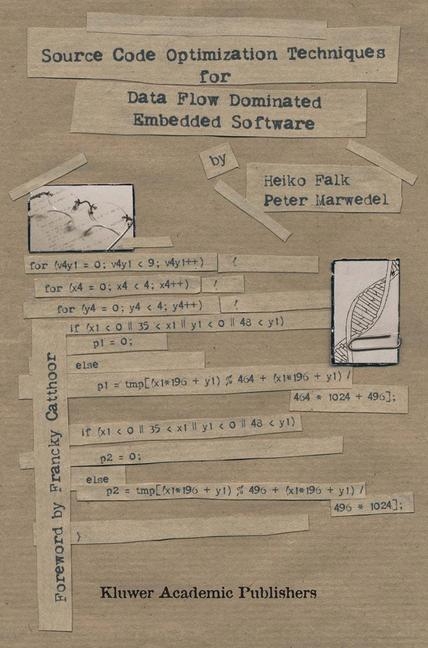 Source Code Optimization Techniques for Data Flow Dominated Embedded Software -  Heiko Falk,  Peter Marwedel