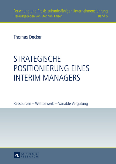 Strategische Positionierung eines Interim Managers - Thomas Decker