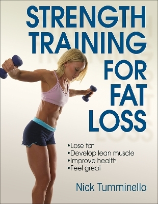 Strength Training for Fat Loss - Nick Tumminello