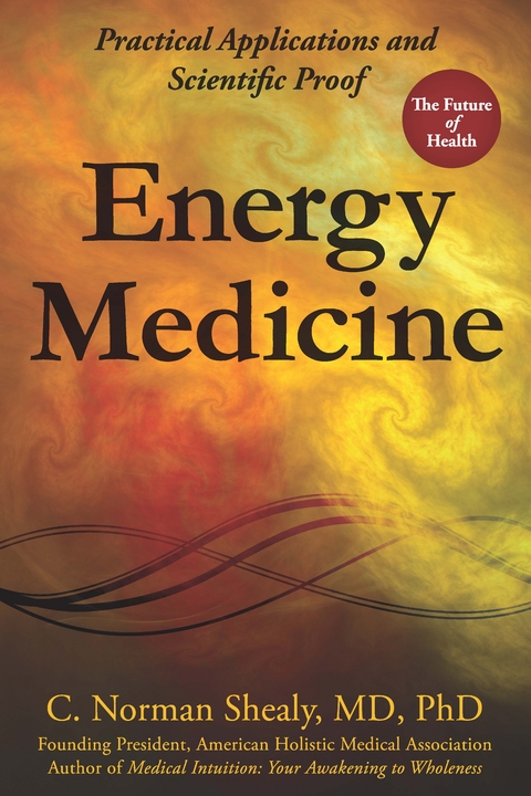 Energy Medicine - C. Norman Shealy