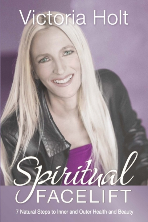 Spiritual Facelift -  Victoria Holt