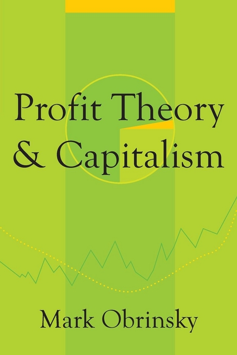 Profit Theory and Capitalism - Mark Obrinsky