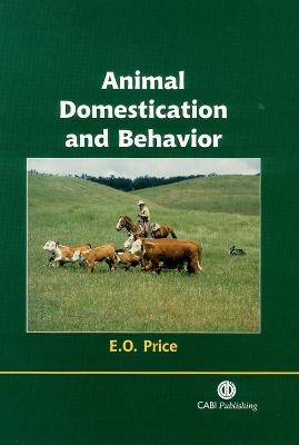 Animal Domestication and Behavior - Edward O Price