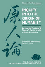 Inquiry into the Origin of Humanity -  Tsung-mi, Peter N Gregory