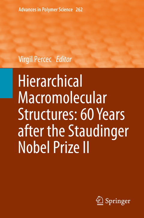 Hierarchical Macromolecular Structures: 60 Years after the Staudinger Nobel Prize II - 