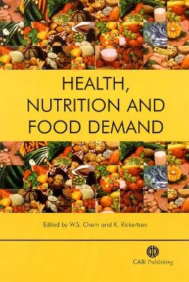 Health, Nutrition and Food Demand - Wen S. Chern, Kyrre Rickertsen