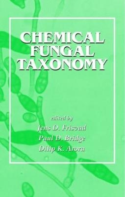 Chemical Fungal Taxonomy - Dilip K. Arora