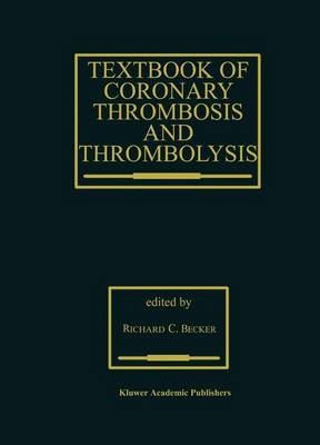 Textbook of Coronary Thrombosis and Thrombolysis - 