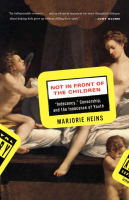 Not in Front of the Children - Marjorie Heins