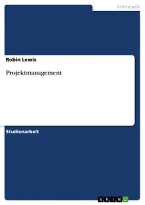 Projektmanagement - Robin Lewis