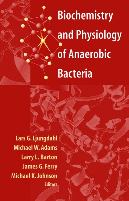 Biochemistry and Physiology of Anaerobic Bacteria - 