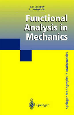 Functional Analysis in Mechanics -  Leonid P. Lebedev,  I. I. Vorovich