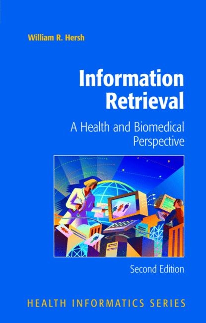 Information Retrieval -  William Hersh